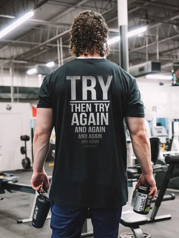 The Try Again And Again And Again And Again Printed T-shirt sold by Polyalien