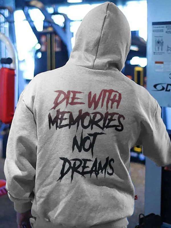 Die With Memories Not Dreams Printed Casual Hoodie sold by Polyalien