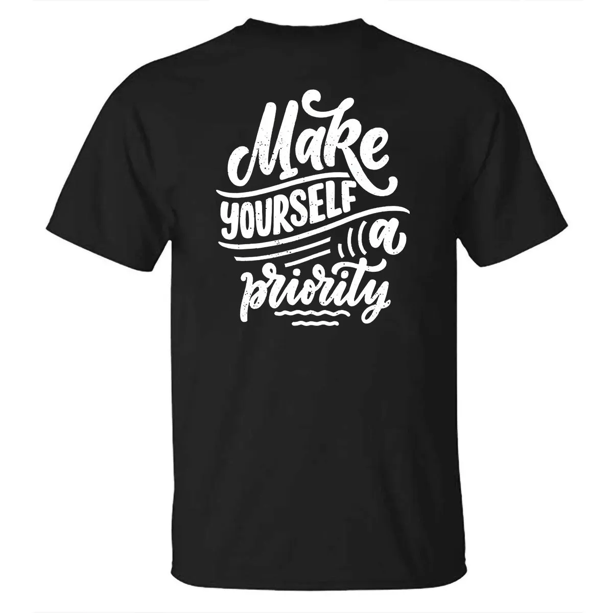 Make Yourself A Priority Printed Men's T-shirt sold by Polyalien product image thumbnail 2