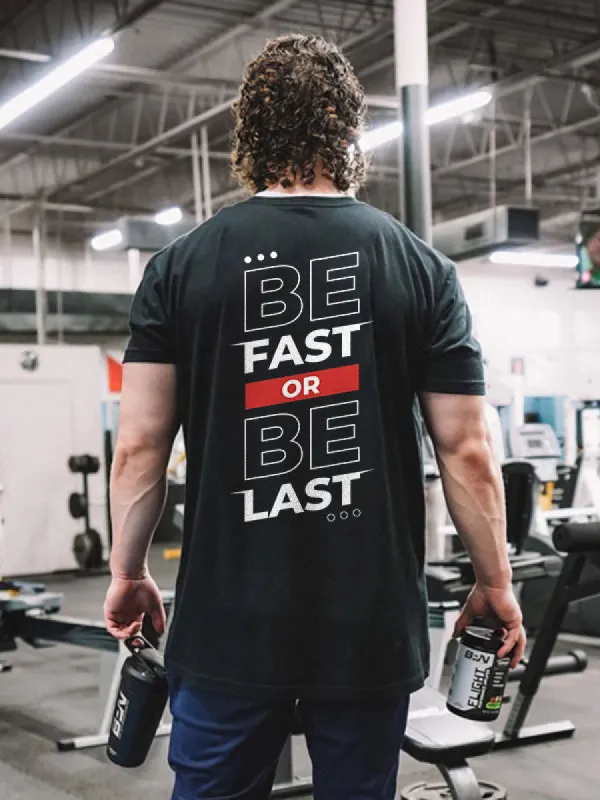 Be Fast Or Be Last Printed Men's T-shirt sold by Polyalien