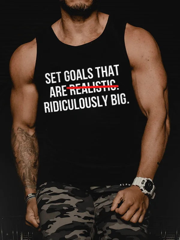 Set Goals That Are Ridiculously Big Printed Vest sold by Polyalien
