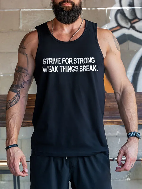 Strive For Strong Weak Things Break Printed Vest sold by Polyalien