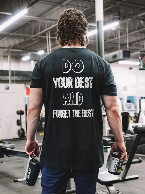 Do Your Best And Forget The Rest Printed T-shirt sold by Polyalien