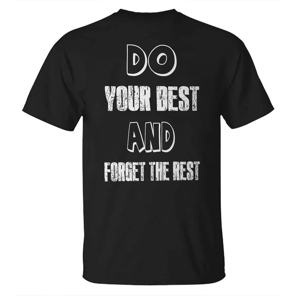 Do Your Best And Forget The Rest Printed T-shirt sold by Polyalien product image thumbnail 2
