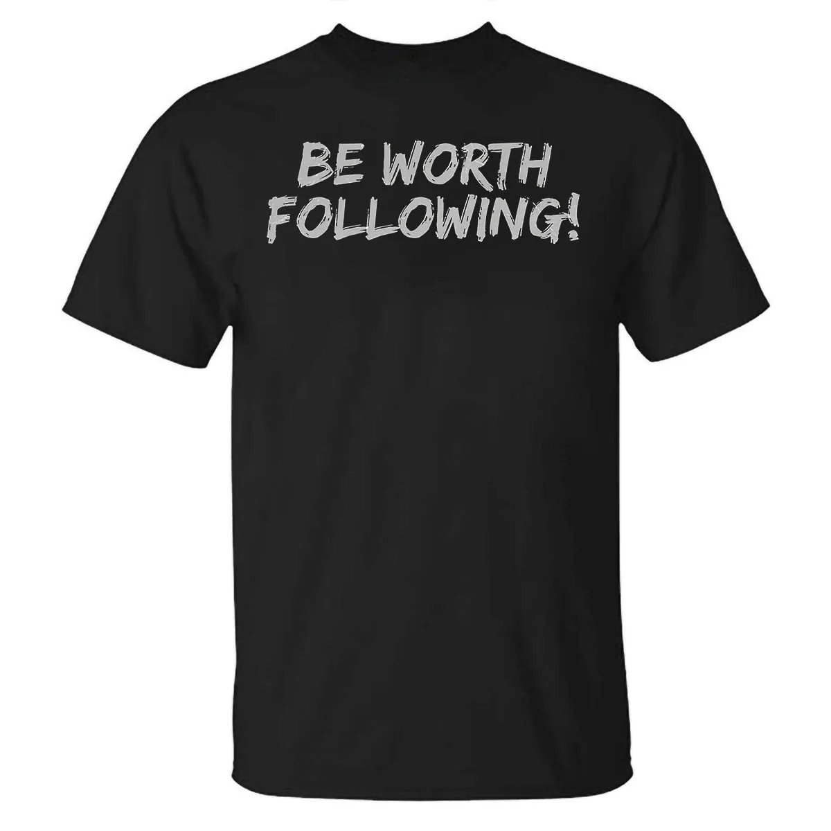 Be worth Following! it Printed Casual T-shirt sold by Polyalien product image thumbnail 2