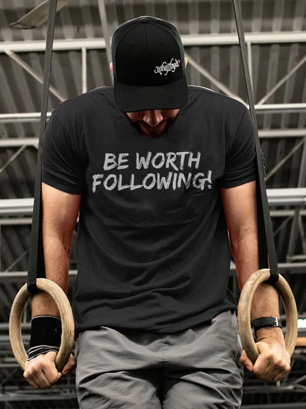 Be worth Following! it Printed Casual T-shirt sold by Polyalien