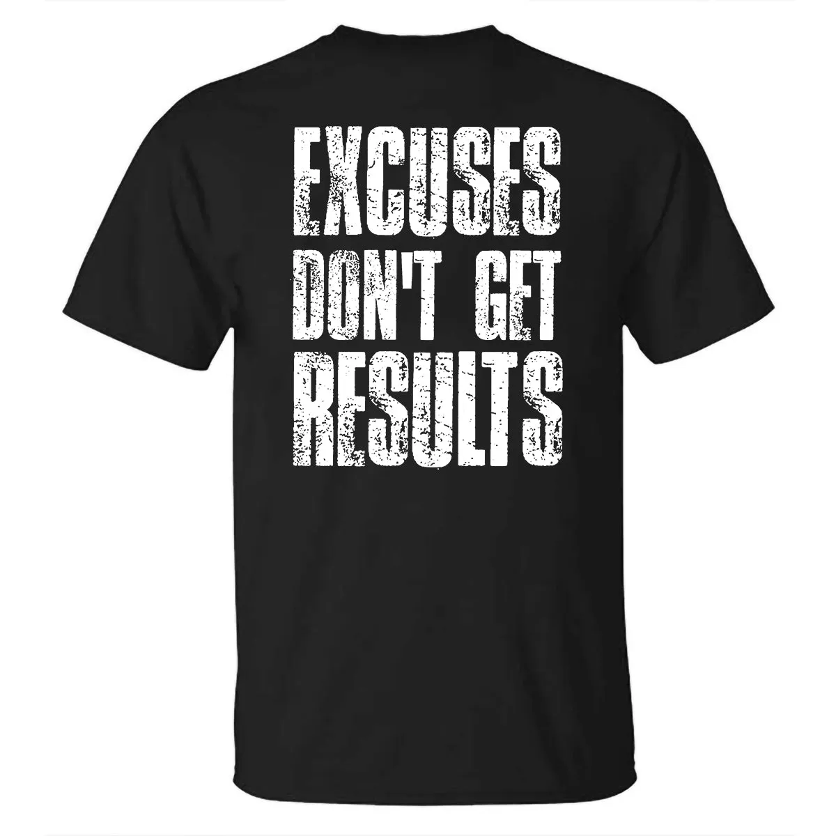 Excuse Don't Get Results Printed T-shirt sold by Polyalien product image thumbnail 2