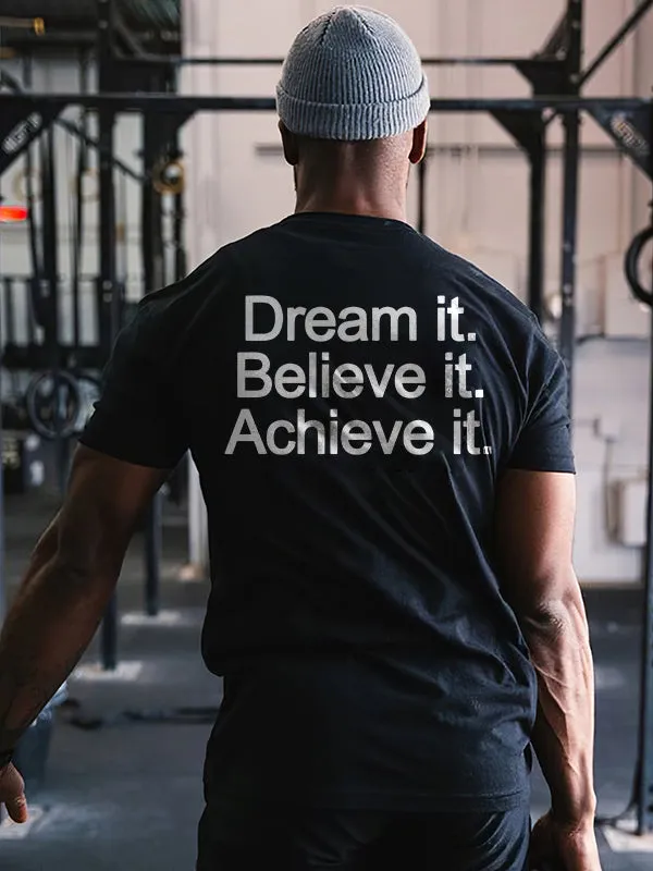 Dream It Believe It Achieve It Letter Print Men's T-Shirt sold by Polyalien