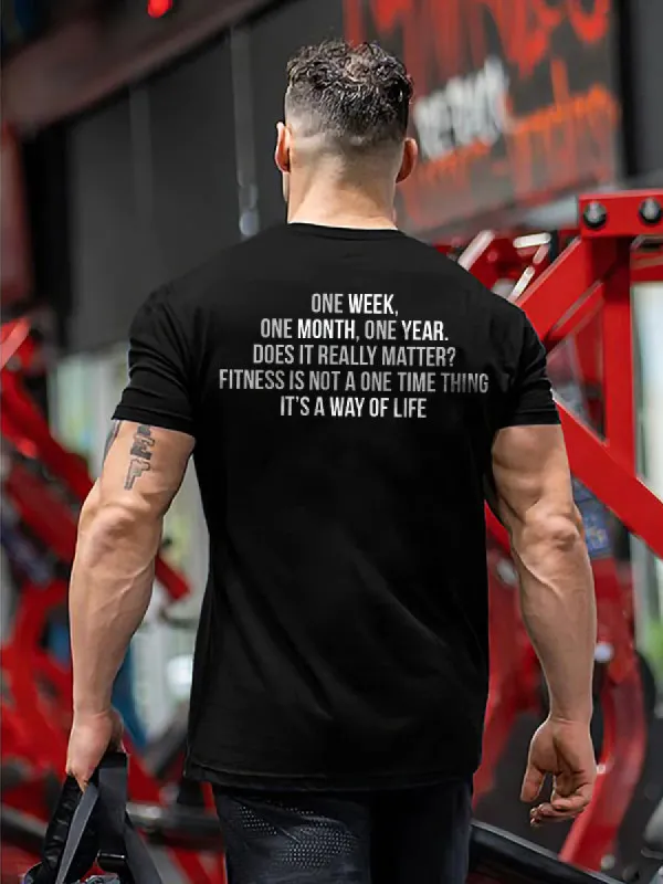 Fitness Is Not A One Time Thing It's A Way Of Life Printed T-shirt sold by Polyalien