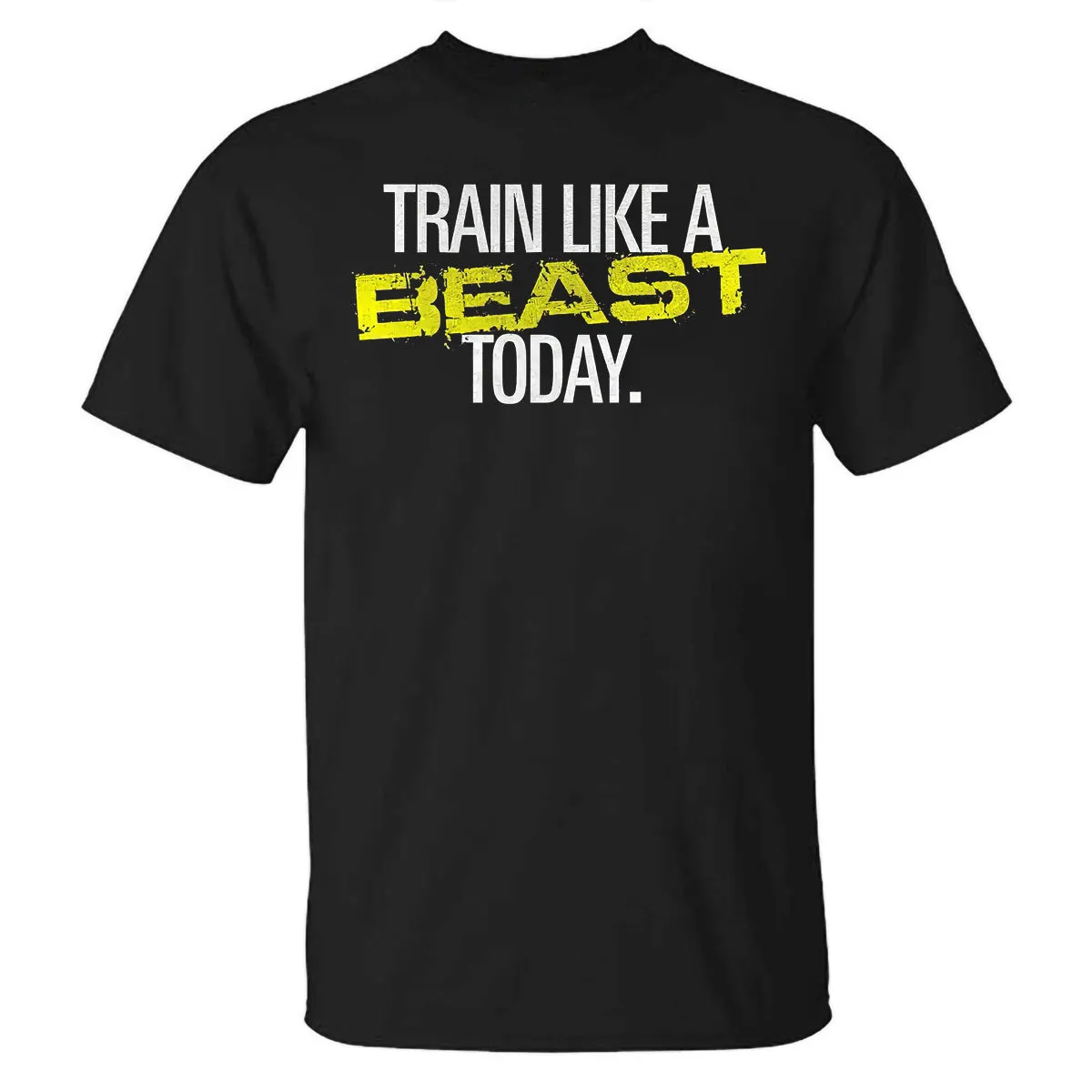 Train Like A Beast Today Printed T-shirt sold by Polyalien product image thumbnail 2