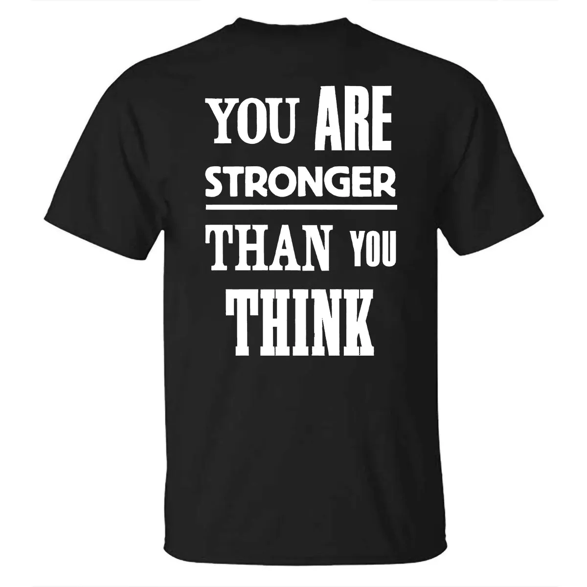 You Are Stronger Than You Think Printed T-shirt sold by Polyalien product image thumbnail 2