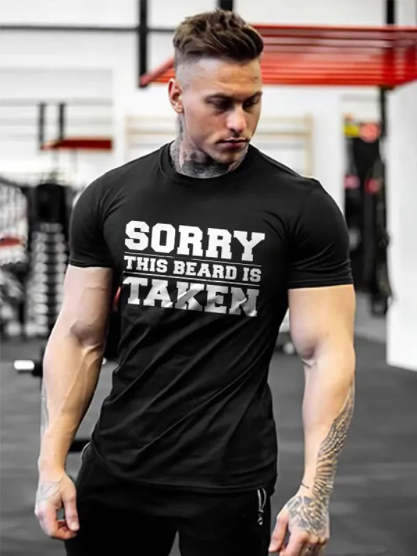 Sorry This Beard Is Taken Printed T-shirt sold by Polyalien
