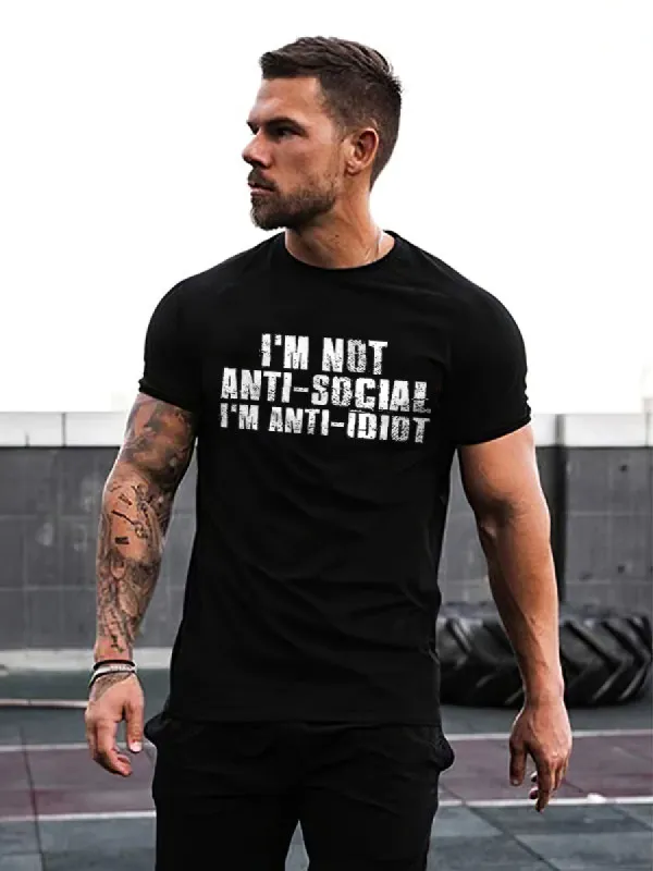 I'm Not Anti-social I'm Anti-idiot Printed T-shirt sold by Polyalien