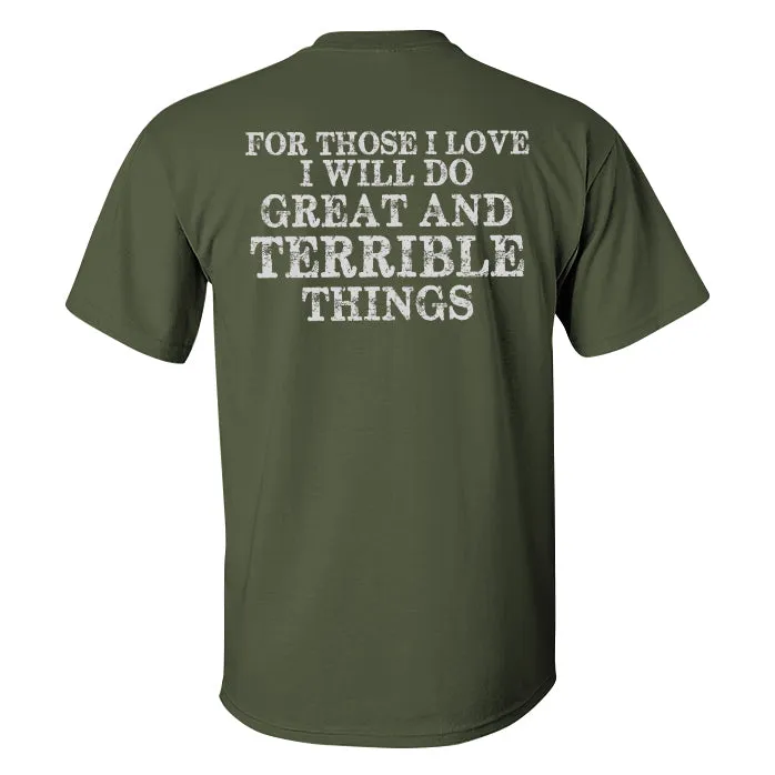 For Those I Love I Will Do Great And Terrible Things Printed T-shirt sold by Polyalien product image thumbnail 5