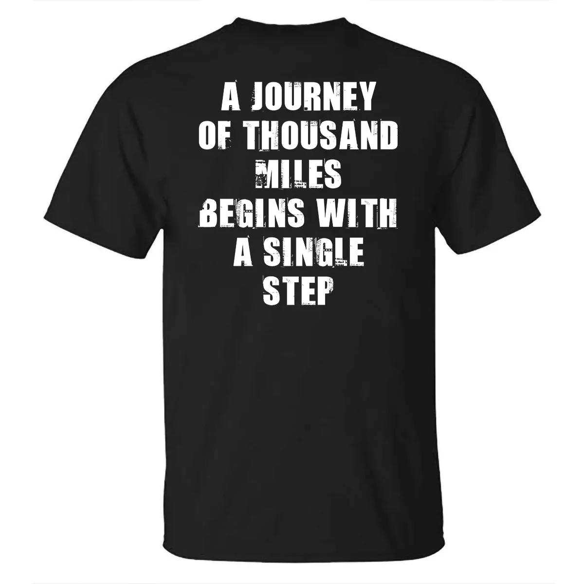 A Journey Of Thousand Miles Begins With A Single Step Printed T-shirt sold by Polyalien product image thumbnail 2