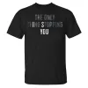 The Only Thing Stopping You Printed T-shirt sold by Polyalien