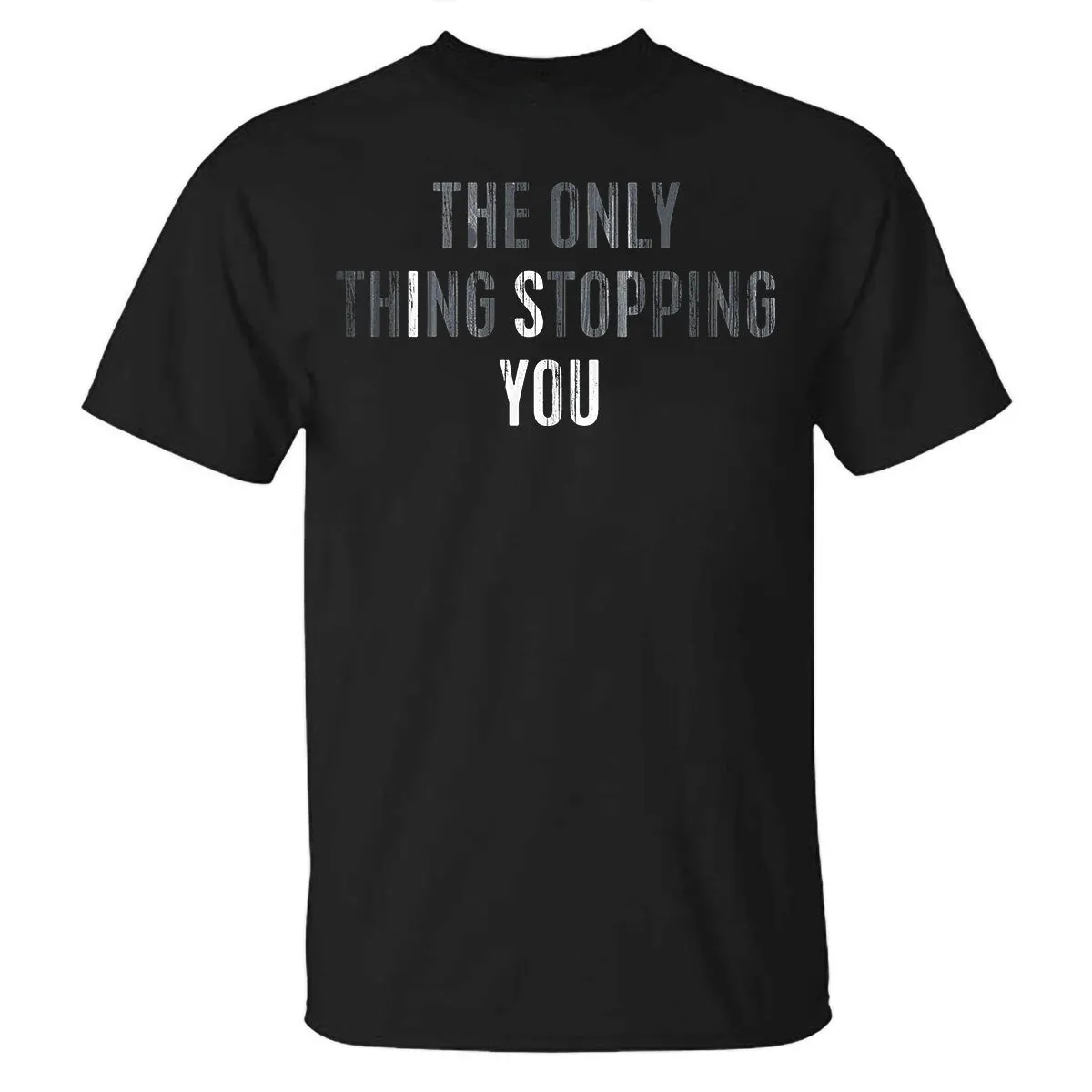 The Only Thing Stopping You Printed T-shirt sold by Polyalien product image thumbnail 2
