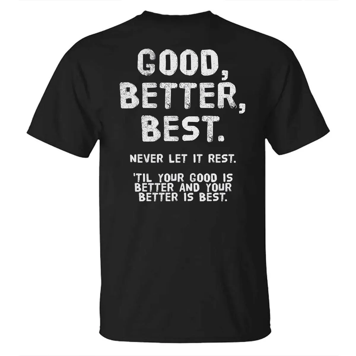 Good, Better, Best. Printed T-shirt sold by Polyalien product image thumbnail 2