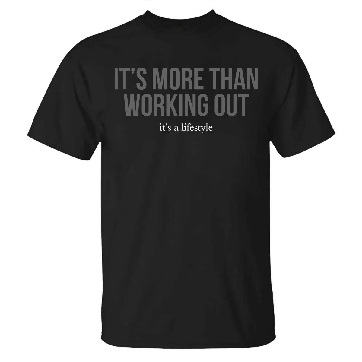 It' More Than Working Out It's A Lifestyle Printed T-shirt sold by Polyalien product image thumbnail 2