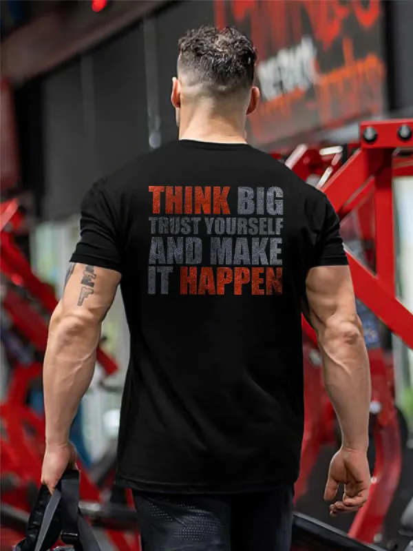 Think Big Trust Yourself And Make It Happen Printed T-shirt made by Polyalien