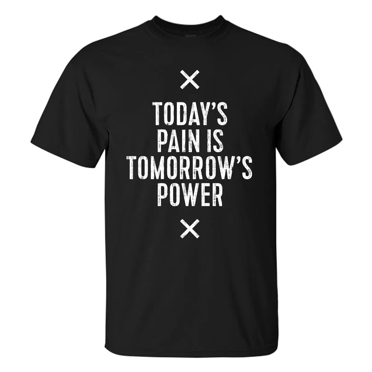 Today's Pain Is Tommorow's Power Printed T-shirt sold by Polyalien product image thumbnail 2