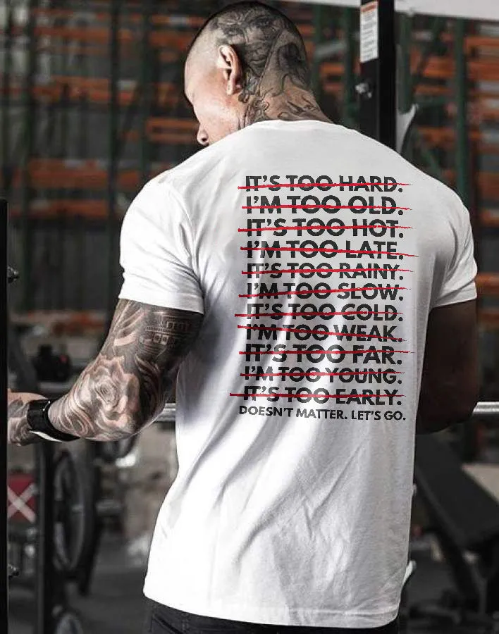 Doesn't Matter Let's Go Printed T-shirt sold by Polyalien