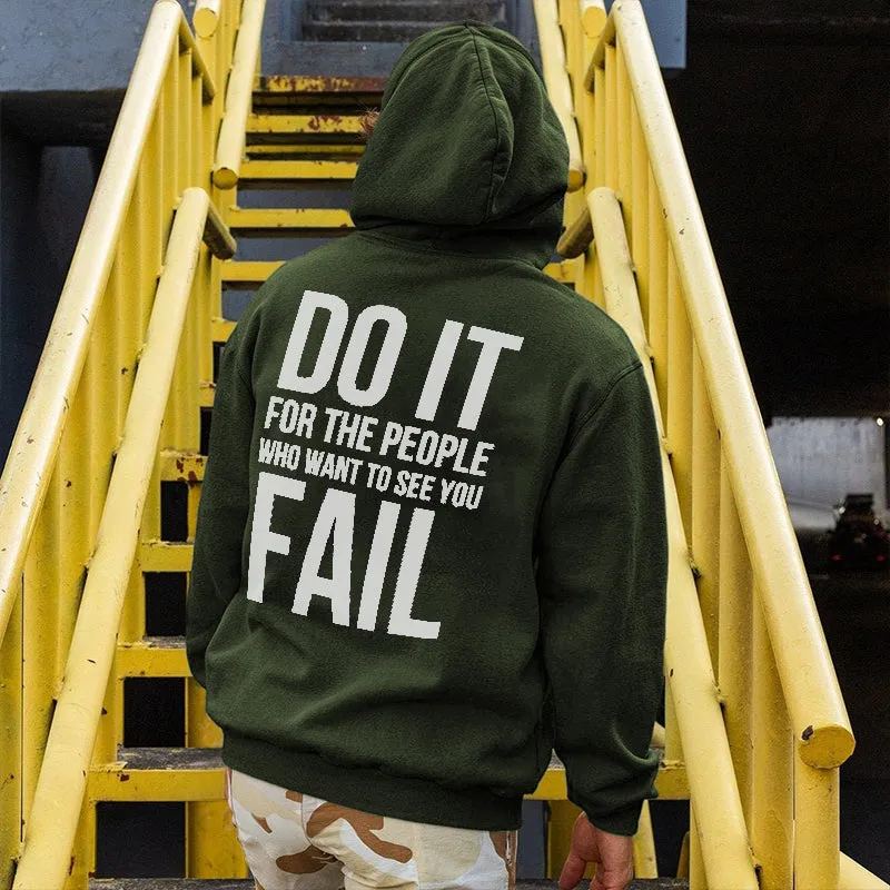 Do It For The People Who Want To See You Fail Printed Men's All-match Hoodie sold by Polyalien product image thumbnail 4