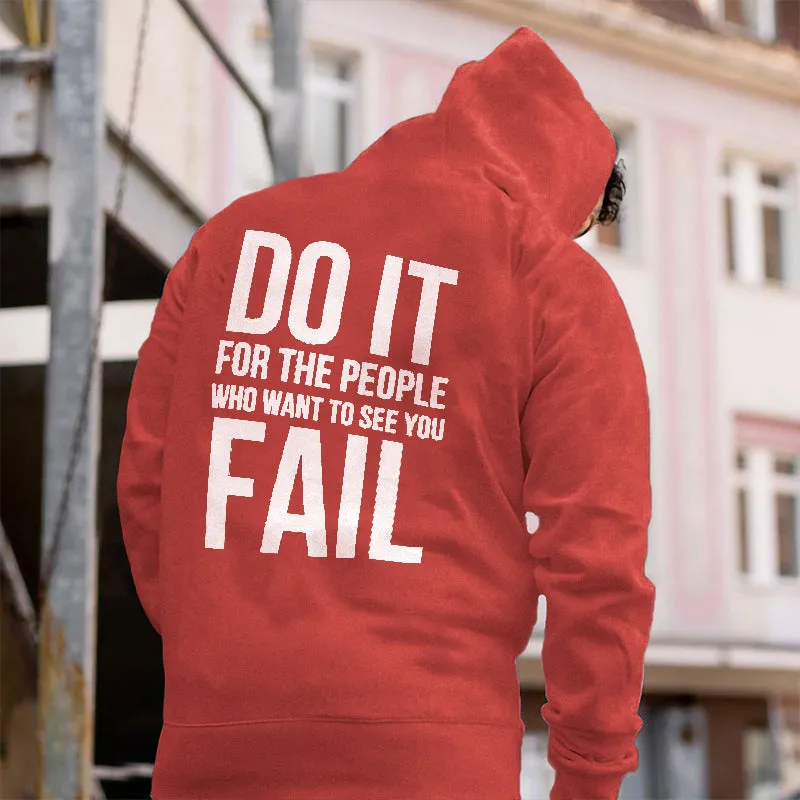 Do It For The People Who Want To See You Fail Printed Men's All-match Hoodie sold by Polyalien product image thumbnail 3