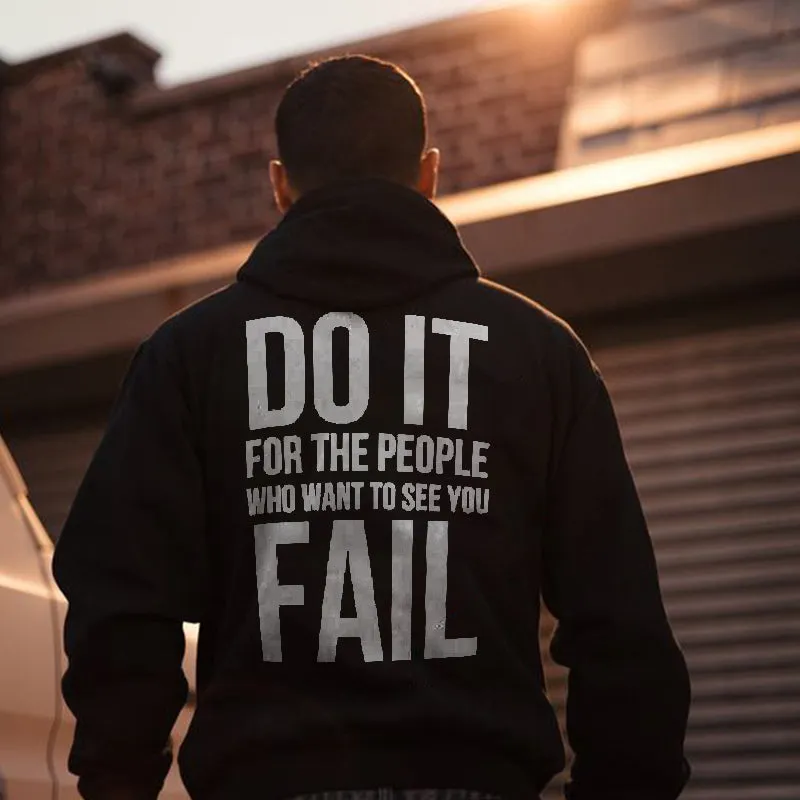 Do It For The People Who Want To See You Fail Printed Men's All-match Hoodie sold by Polyalien product image thumbnail 2