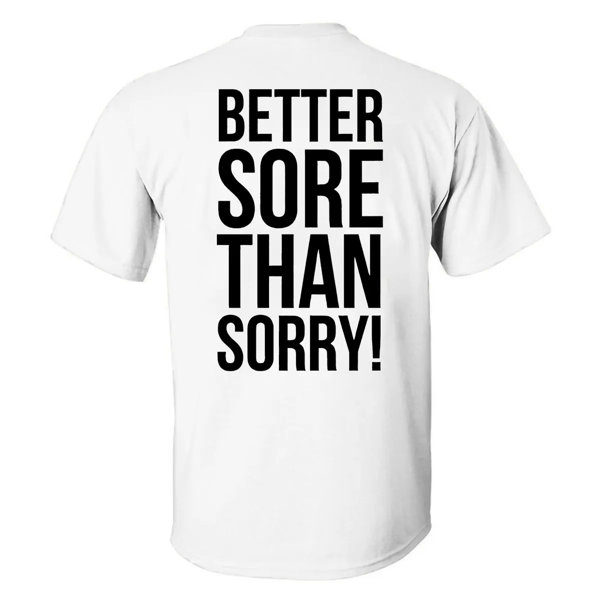 Better Sore Than Sorry Printed T-shirt sold by Polyalien product image thumbnail 2