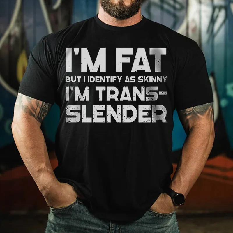Fitness I'm Fat But I Identify As Skinny T-shirt sold by Polyalien