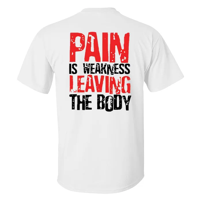 Pain Is Weakness Leaving The Body Printed T-shirt sold by Polyalien product image thumbnail 2