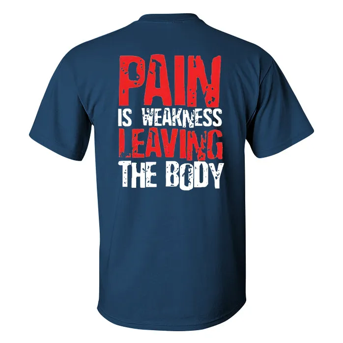 Pain Is Weakness Leaving The Body Printed T-shirt sold by Polyalien product image thumbnail 4
