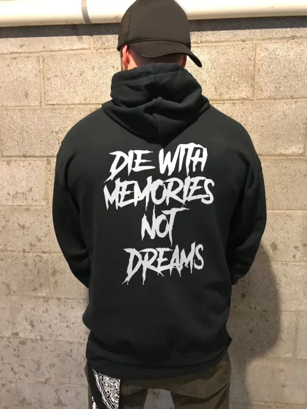 Die With Memories Not Dreams Printed Casual Hoodie made by Polyalien