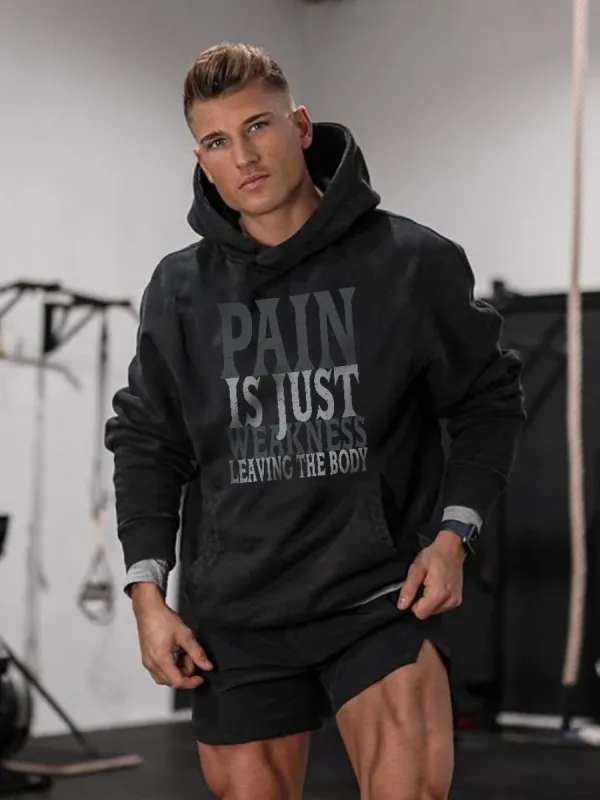 Pain Is Just Weakness Leaving The Body Printed Casual Hoodie made by Polyalien