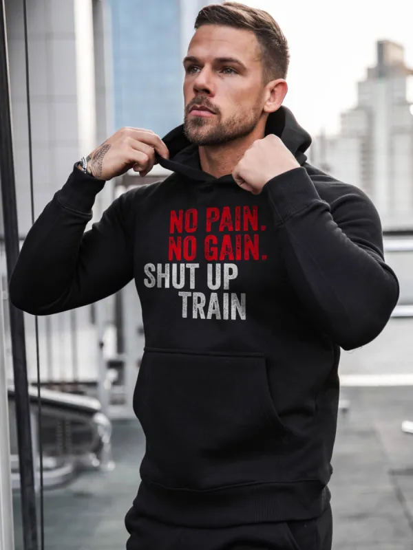 No Pain No Gain Shut Up Train Printed Casual Hoodie sold by Polyalien