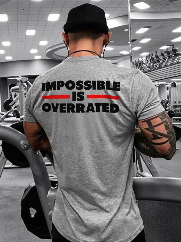 Impossible Is Overrated Printed T-shirt sold by Polyalien