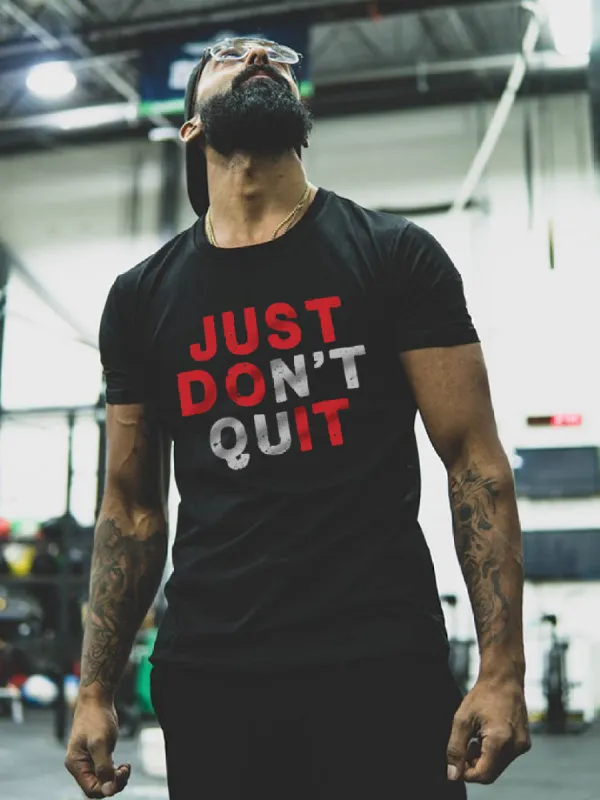 Just Don't Quit Printed T-shirt sold by Polyalien