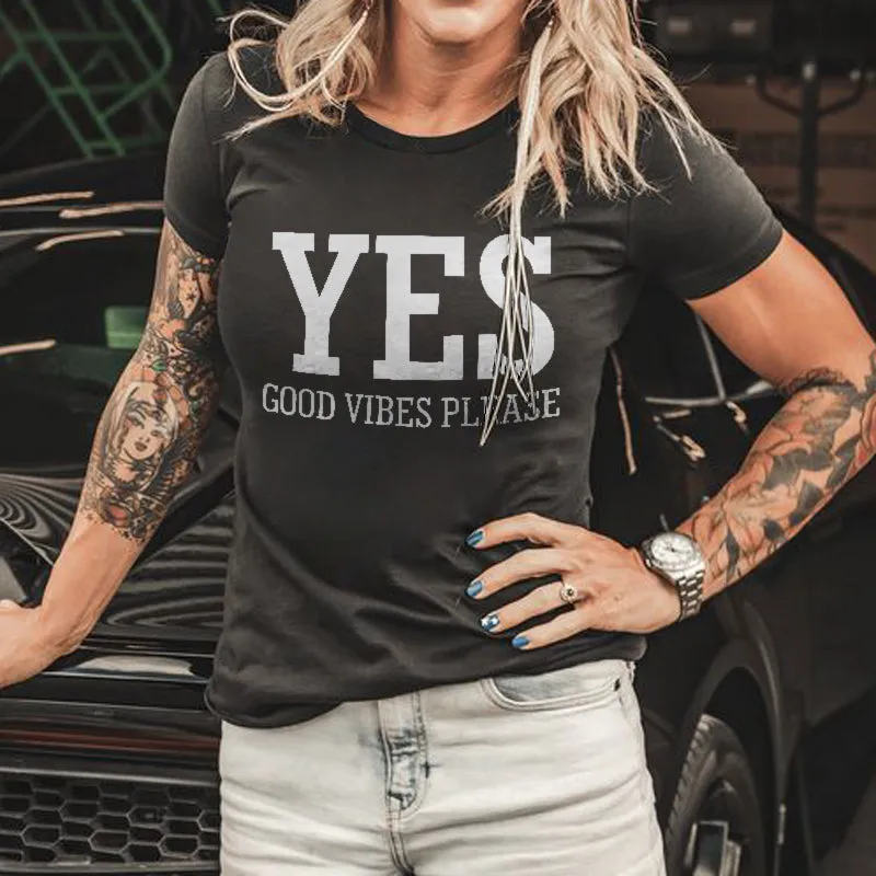 Yes Good Vibes Please Letter Printed Women 's T-shirt sold by Polyalien