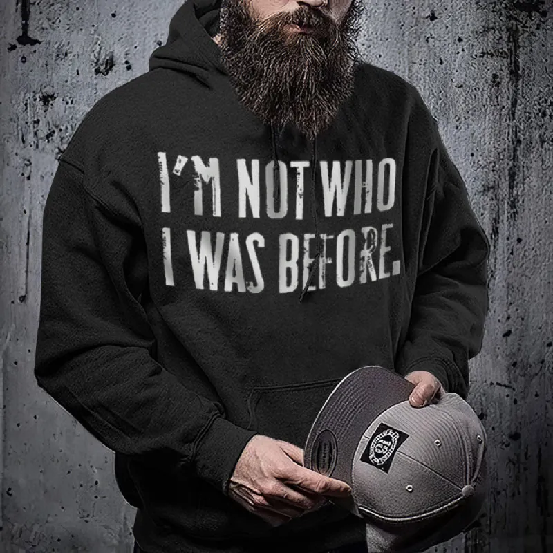 I'M NOT WHO I WAS BEEORE.men's hooded loose sweater sold by Polyalien