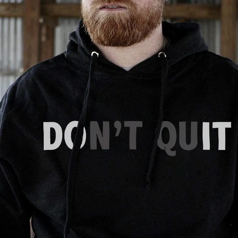 Drawstring Cozy Don't Quit Printed Men's Hoodie sold by Polyalien
