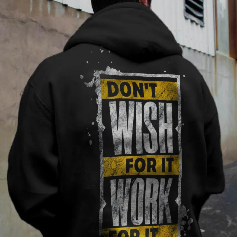Don’t Wish For It Work For It Print Streetwear Black Hoodie sold by Polyalien