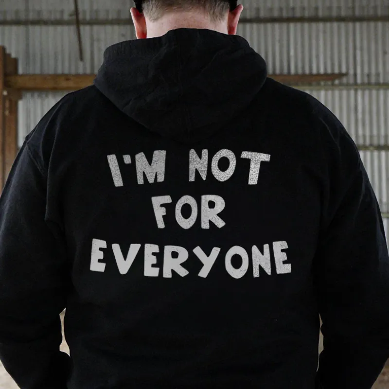 I'm Not For Everyone Letter Printed Men's Cozy Hoodie sold by Polyalien