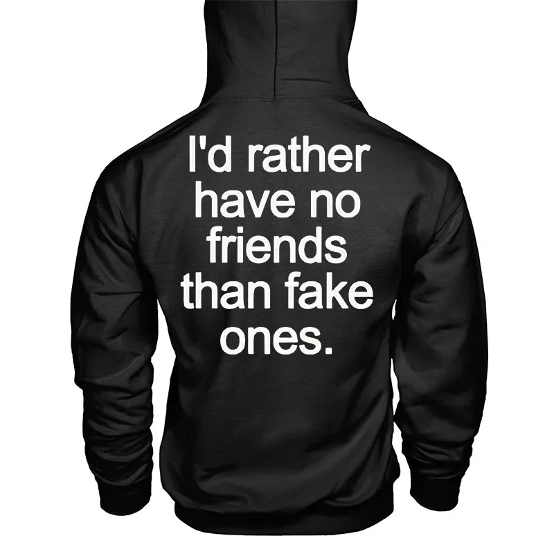 I'd Rather Have No Friends Than Fake Ones Printed Hoodie sold by Polyalien product image thumbnail 2