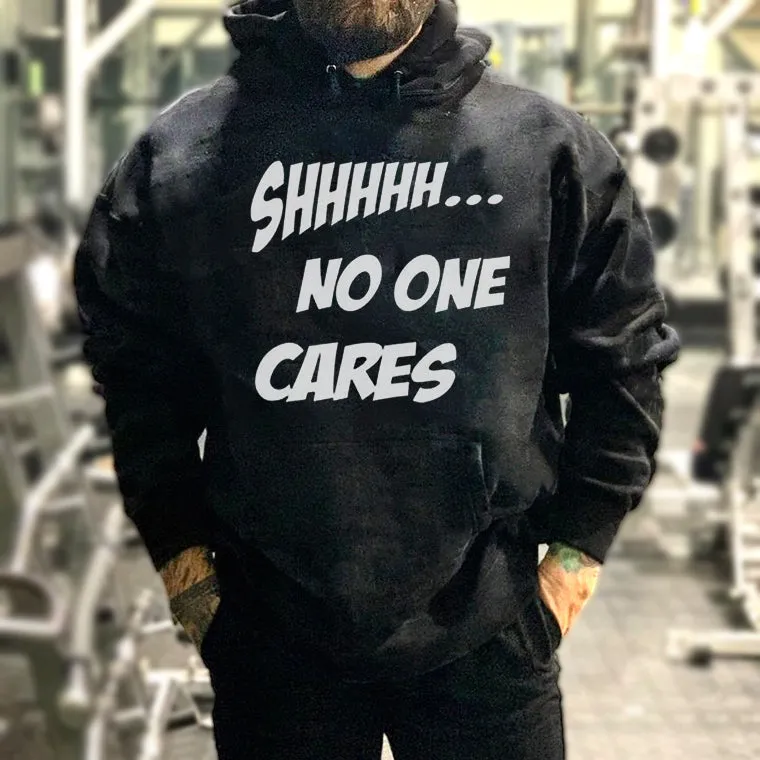 Shhhhh... No One Cares Printed Men's Casual Hoodie sold by Polyalien