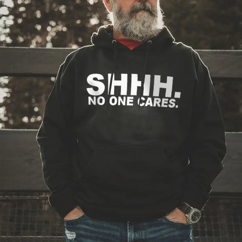 Shhh. No One Cares Printed Comfortable Men's Hoodie sold by Polyalien product image thumbnail 2