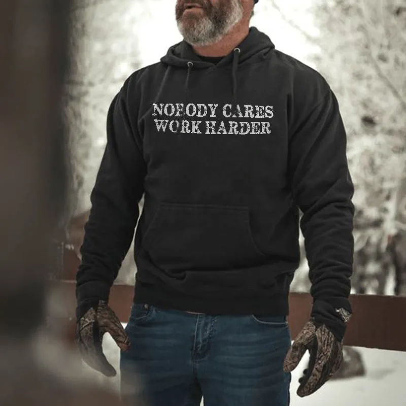 Nobody Cares Work Harder Printed Casual Hoodie sold by Polyalien