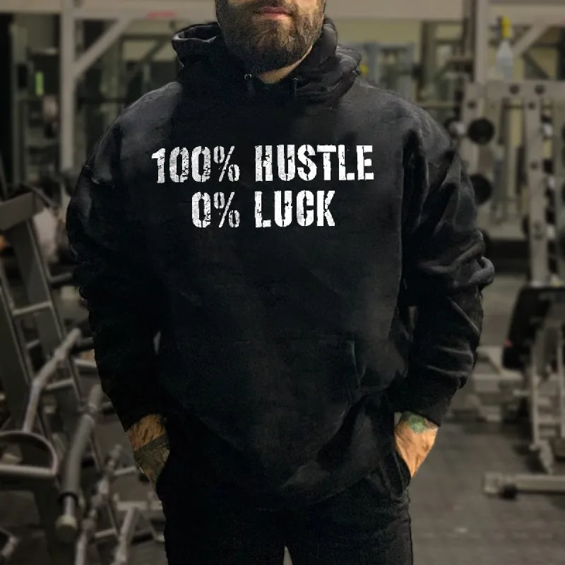 100% Hustle 0% Luck Printed Men's Hoodie made by Polyalien