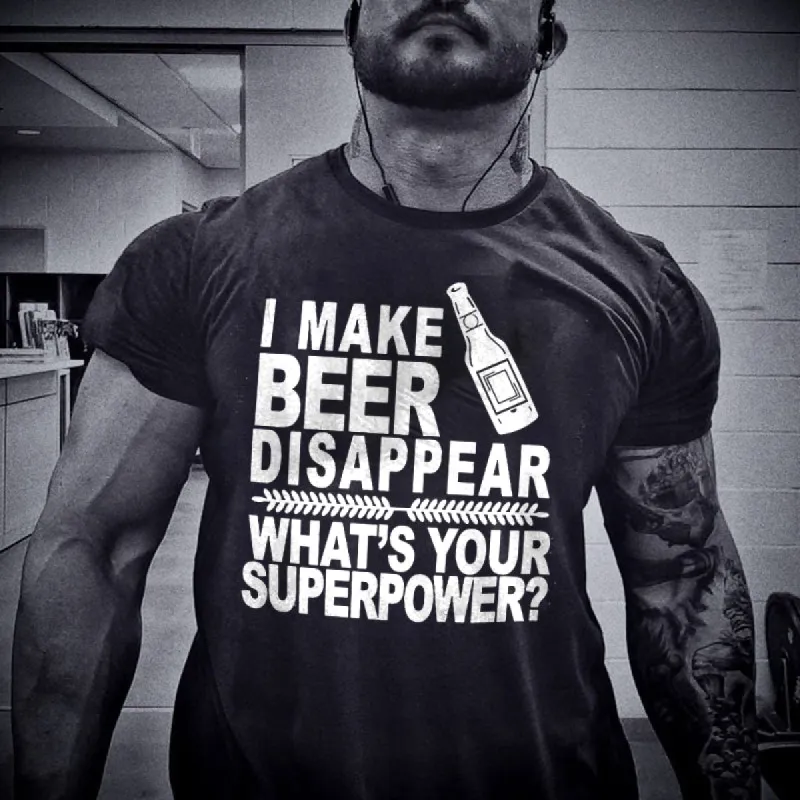 I Make Beer Disappear Printed Men's T-shirt made by Polyalien