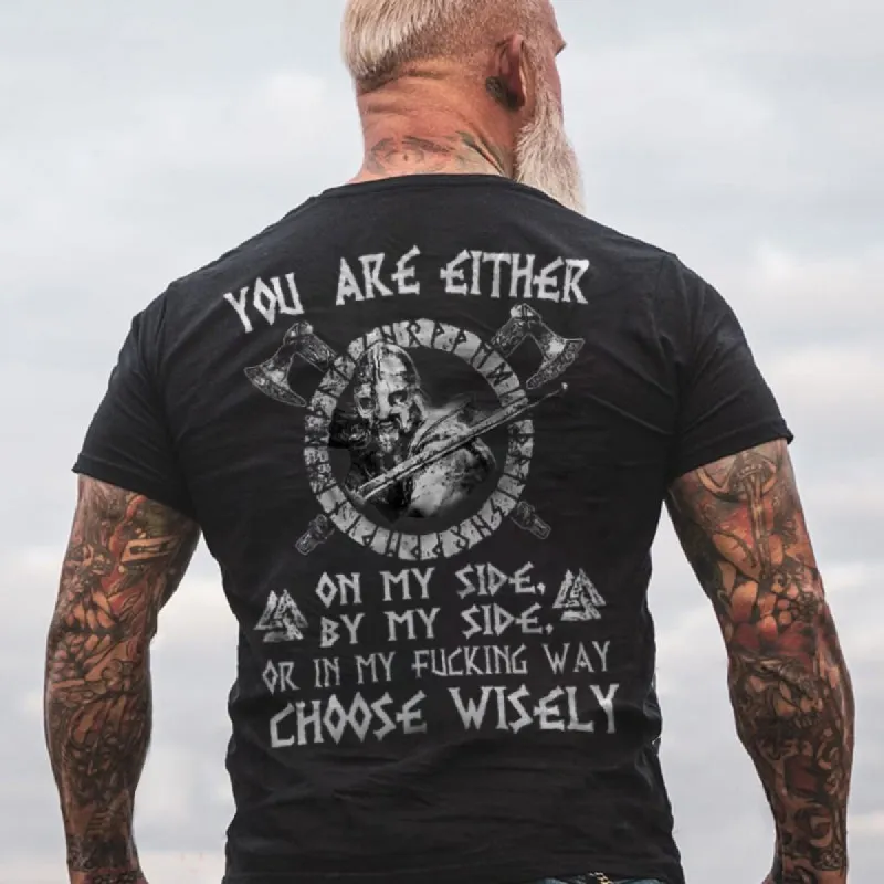YOU ARE EITHER letter print men's casual viking style tees desginer sold by Polyalien